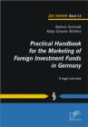 Image for Practical Handbook for the Marketing of Foreign Investment Funds in Germany: A legal overview