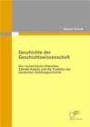 Image for Geschichte der Geschichtswissenschaft: Der tschechische Historiker Zdenek Kalista und die Tradition der deutschen Geistesgeschichte