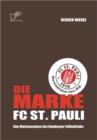 Image for Die Marke Fc St. Pauli : Eine Markenanalyse Des Hamburger Fussballclubs