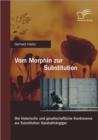 Image for Vom Morphin Zur Substitution : Die Historische Und Gesellschaftliche Kontroverse Zur Substitution Opiatabh