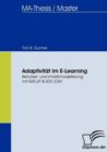 Image for Adaptivitat im E-Learning : Benutzer- und Inhaltsmodellierung mit IMS LIP &amp; IEEE LOM