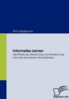 Image for Informelles Lernen : Identifizierung, Bewertung und Anerkennung informell erworbener Kompetenzen