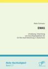 Image for Emas : Umsetzung, Entwicklung und Zukunftsperspektiven der EU-OEko-Audit-Verordnung in Deutschland