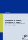 Image for Champions im Fussball - Champions im Leben?