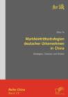 Image for Markteintrittsstrategien deutscher Unternehmen in China