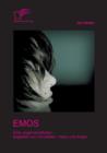 Image for Emos : Eine Jugendsubkultur - begleitet von Vorurteilen, Hass und Angst!