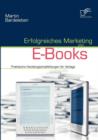 Image for Erfolgreiches Marketing von E-Books : Praktische Handlungsempfehlungen fur Verlage