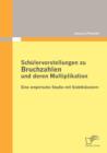 Image for Schulervorstellungen zu Bruchzahlen und deren Multiplikation : Eine empirische Studie mit Siebtklasslern