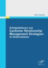 Image for Erfolgsfaktoren von Customer Relationship Management Strategien in Unternehmen