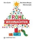 Image for Eric Carle - German : Die kleine Raupe Nimmersatt - Frohliche Weihnachten