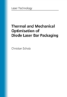 Image for Thermal and Mechanical Optimisation of Diode Laser Bar Packaging