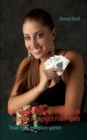 Image for Poker, Poker, Poker - Wie man im Internet erfolgreich Poker spielt : Texas Hold&#39;em online spielen
