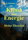 Image for Klima und Energie, Meine Theorien