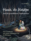 Image for Husch, die Waldfee und die gestohlenen Zauberperlen : Eine Geschichte aus einem vergessenen Tal im Rheingau