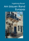 Image for Am blauen Rand Europas : Inseln im oestlichen Mittelmeer