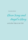 Image for Elven Song and Angel&#39;s Glory