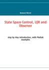 Image for State Space Control, Lqr and Observer