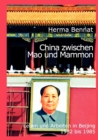 Image for China zwischen Mao und Mammon : Leben und Arbeiten in Beijing 1982 bis 1985