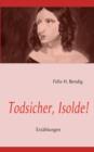 Image for Todsicher, Isolde!