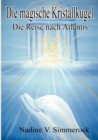 Image for Die Magische Kristallkugel : Die Reise nach Atlantis