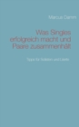 Image for Was Singles erfolgreich macht und Paare zusammenhalt