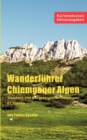 Image for Wanderfuhrer Chiemgauer Alpen : Wandern und Bergsteigen im Chiemgau - 51 Touren