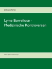 Image for Lyme Borreliose - Medizinische Kontroversen : Fakten, Mythen und Verwirrungen