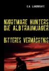 Image for Bitteres Verm?chtnis : Nightmare Hunters - Die Albtraumj?ger