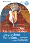 Image for Das Geheimnis des magischen Pendelns
