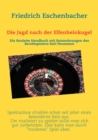 Image for Die Jagd nach der Elfenbeinkugel : Ein Roulette Handbuch mit Satzordnungen von Karl Neumann