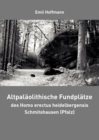 Image for Altpalaolithische Fundplatze des Homo erectus heidelbergensis Schmitshausen (Pfalz)