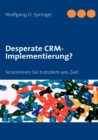 Image for Desperate CRM-Implementierung?