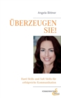 Image for UEberzeugen Sie! : Hard Skills und Soft Skills fur die erfolgreiche Kommunikation