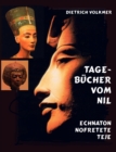 Image for Tagebucher vom Nil : Echnaton Nofretete Teje