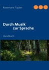 Image for Durch Musik zur Sprache
