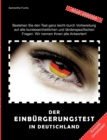 Image for Der Einburgerungstest in Deutschland : Alle Fragen, alle Antworten - ubersichtlich, aktuell, komplett