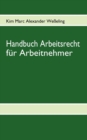 Image for Handbuch Arbeitsrecht fur Arbeitnehmer