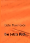 Image for Das Letzte Buch : Das 3te Jahrtausend Internetorakel