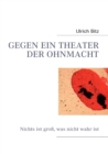 Image for Gegen Ein Theater Der Ohnmacht