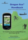 Image for Oregon 6 xx Handbuch : Das Handbuch zu den Garmin GPS-Empfangern der Serien Orgeon 600 und 650