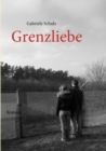 Image for Grenzliebe