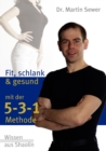 Image for Die 5-3-1 Methode : Fit, schlank und gesund mit der 5-3-1 Methode