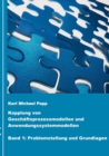 Image for Kopplung von Geschaftsprozessmodellen und Anwendungssystemmodellen : Band 1: Problemstellung und Grundlagen