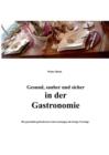 Image for Gesund, Sauber Und Sicher in Der Gastronomie
