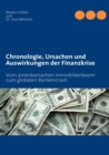 Image for Chronologie, Ursachen und Auswirkungen der Finanzkrise