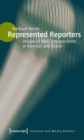Image for Represented Reporters : Images of War Correspondents in Memoirs and Fiction