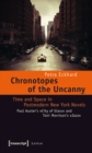 Image for Chronotopes of the Uncanny : Time and Space in Postmodern New York Novels. Paul Auster&#39;s City of Glass and Toni Morrison&#39;s Jazz