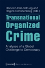 Image for Transnational Organized Crime : Analyses of a Global Challenge to Democracy