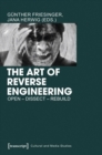 Image for The Art of Reverse Engineering : Open, Dissect, Rebuild