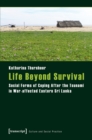 Image for Life Beyond Survival : Social Forms of Coping After the Tsunami in War-Affected Eastern Sri Lanka